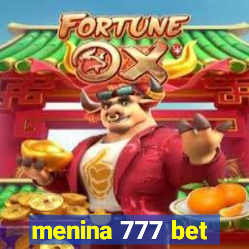 menina 777 bet